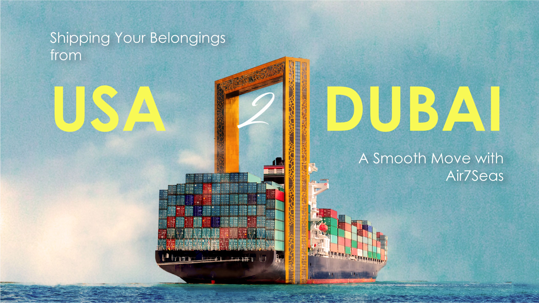 Shipping Your Belongings from the USA to Dubai